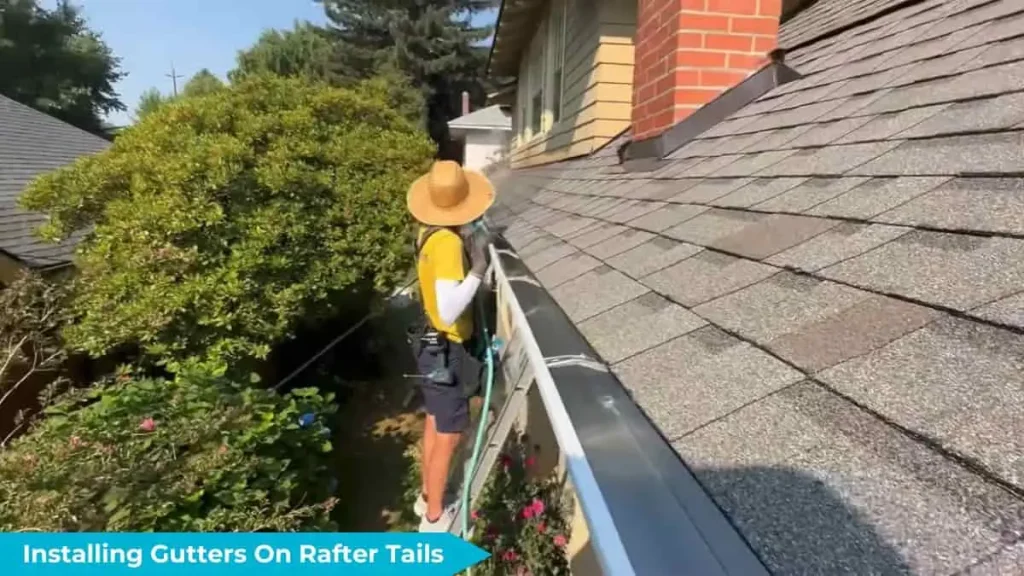 Gutters Installation On Rafter Tails